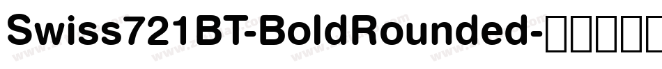 Swiss721BT-BoldRounded字体转换