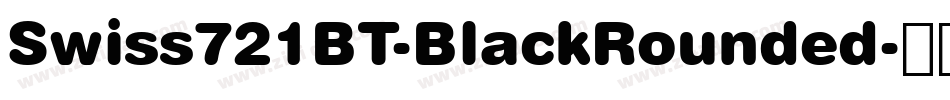 Swiss721BT-BlackRounded字体转换