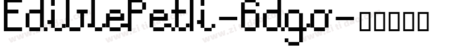 EdiblePetIi-6dgo字体转换