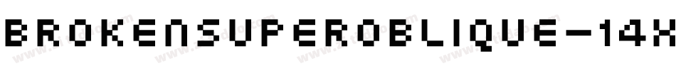 BrokenSuperoblique-14xg字体转换
