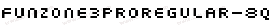 Funzone3ProRegular-8qXg字体转换