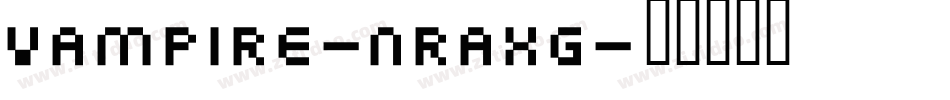 Vampire-nRAXg字体转换