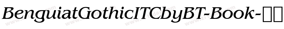 BenguiatGothicITCbyBT-Book字体转换