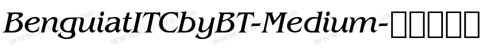 BenguiatITCbyBT-Medium字体转换