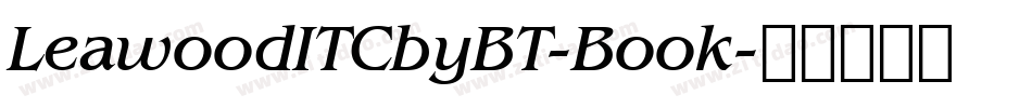 LeawoodITCbyBT-Book字体转换