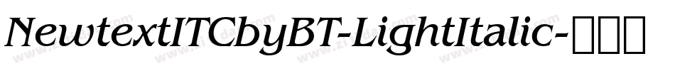 NewtextITCbyBT-LightItalic字体转换