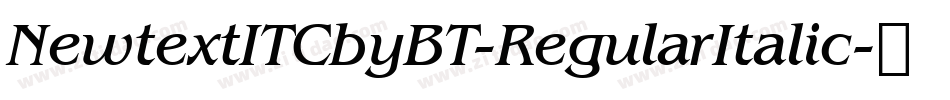 NewtextITCbyBT-RegularItalic字体转换