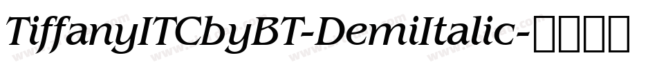 TiffanyITCbyBT-DemiItalic字体转换