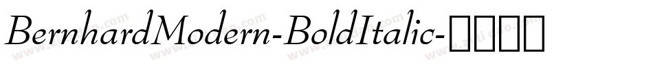 BernhardModern-BoldItalic字体转换