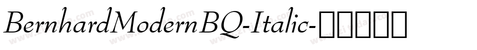 BernhardModernBQ-Italic字体转换