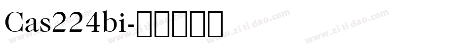 Cas224bi字体转换