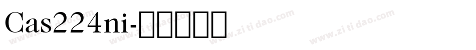 Cas224ni字体转换