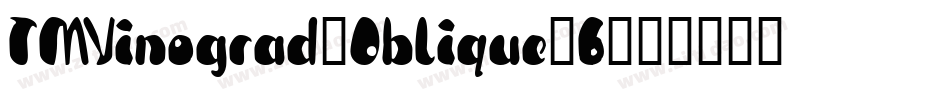 TMVinograd-Oblique-6字体转换