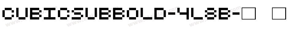 CubicSubBold-4L8B字体转换
