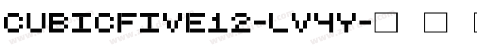 Cubicfive12-lV4y字体转换