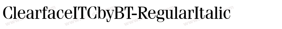ClearfaceITCbyBT-RegularItalic字体转换