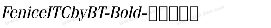 FeniceITCbyBT-Bold字体转换