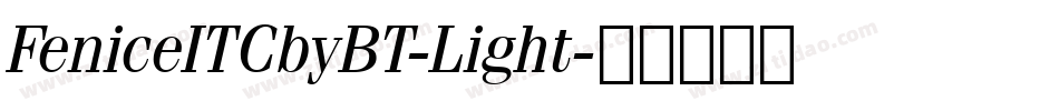 FeniceITCbyBT-Light字体转换