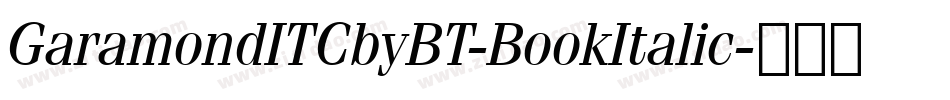 GaramondITCbyBT-BookItalic字体转换
