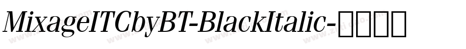 MixageITCbyBT-BlackItalic字体转换