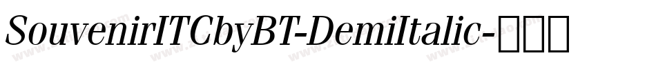 SouvenirITCbyBT-DemiItalic字体转换