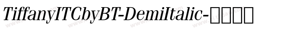 TiffanyITCbyBT-DemiItalic字体转换
