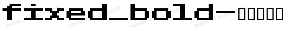 fixed_bold字体转换