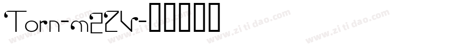 Torn-m2ZV字体转换