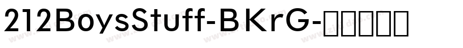 212BoysStuff-BKrG字体转换