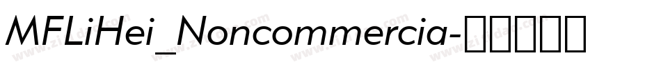 MFLiHei_Noncommercia字体转换