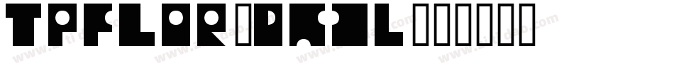 TpfLor-dK3l字体转换