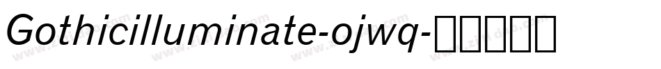 Gothicilluminate-ojwq字体转换