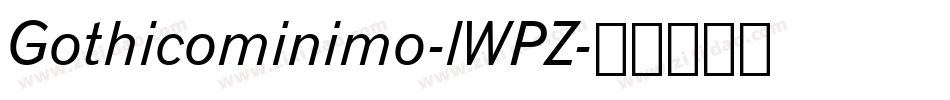 Gothicominimo-lWPZ字体转换