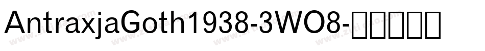 AntraxjaGoth1938-3WO8字体转换