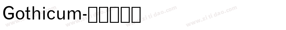 Gothicum字体转换