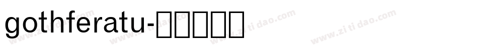 gothferatu字体转换