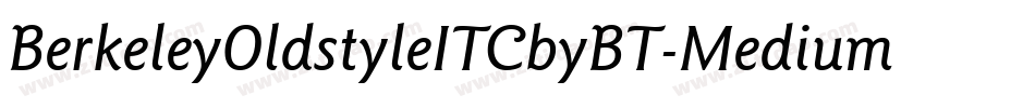 BerkeleyOldstyleITCbyBT-Medium字体转换