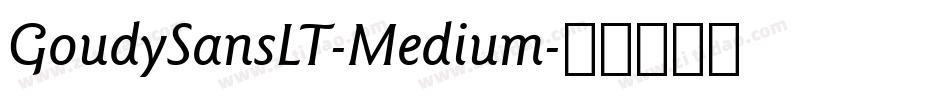 GoudySansLT-Medium字体转换