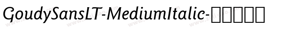 GoudySansLT-MediumItalic字体转换