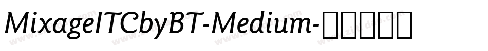 MixageITCbyBT-Medium字体转换