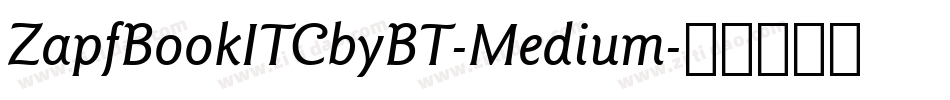 ZapfBookITCbyBT-Medium字体转换