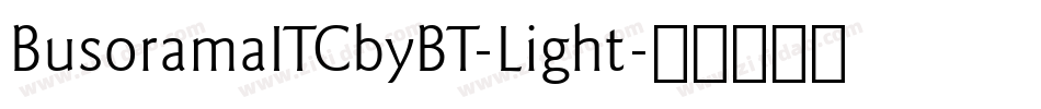 BusoramaITCbyBT-Light字体转换