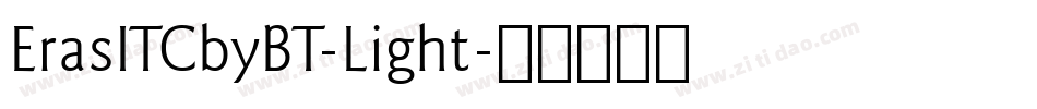 ErasITCbyBT-Light字体转换