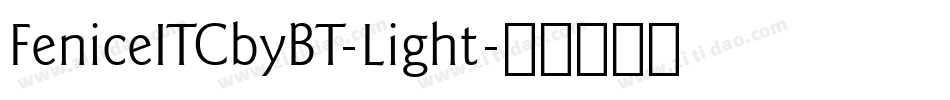 FeniceITCbyBT-Light字体转换