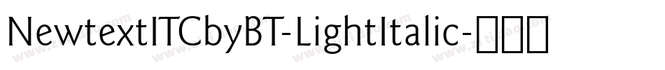 NewtextITCbyBT-LightItalic字体转换