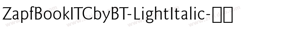 ZapfBookITCbyBT-LightItalic字体转换