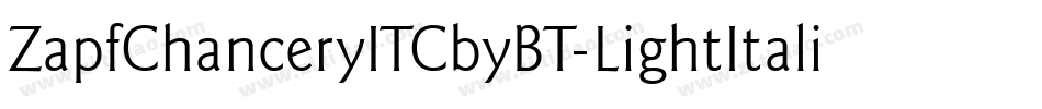 ZapfChanceryITCbyBT-LightItalic字体转换