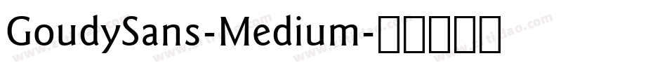 GoudySans-Medium字体转换