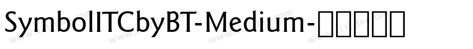 SymbolITCbyBT-Medium字体转换