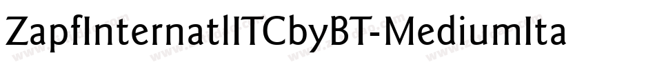 ZapfInternatlITCbyBT-MediumItal字体转换
